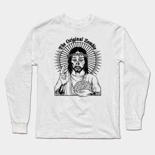 Jesus The Original Zombie Long Sleeve T-Shirt